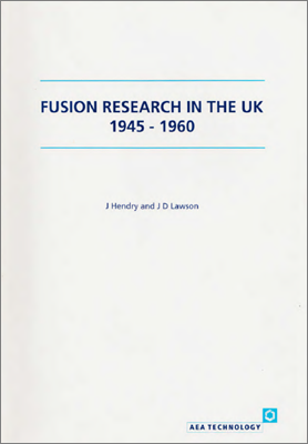 Fusion research in the UK 1945-1960 (1993, J Hendry and JD Lawson; original source: https://scientific-publications.ukaea.uk/wp-content/uploads/Fusion-research-in-the-UK-1945-1960.pdf)