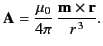 $\displaystyle {\bf A} = \frac{\mu_0}{4\pi}\,\frac{{\bf m}\times {\bf r}}{r^{\,3}}.$