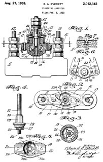2012342 Lightning
                  arrester, Edward A Everett, Aug 27, 1935, 361/127
                  313/268 337/32 338/237 313/243 313/306 337/34 338/324