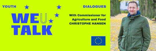 Youth dialogues, We talk with Commissioner for agriculture and food Christophe Hansen