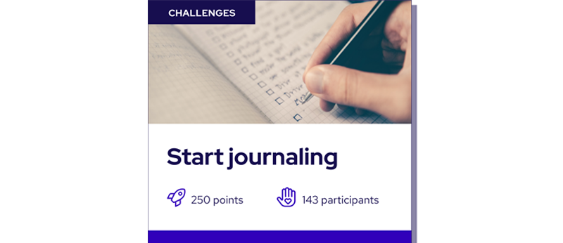 A hand writes in a journal next to a checklist. The text reads: “Start journaling.” Icons below indicate 250 points and 143 participants for the challenge.