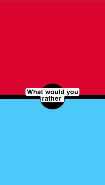 Would You Rather