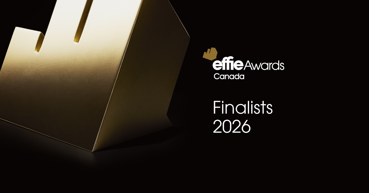 Effie Awards Canada 2026 Finalists & Winners