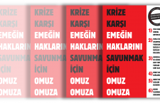 “Krizin bedelini ödemeyeceğiz” bildirileri çıktı: Omuz omuza mücadeleye!