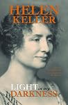 Light in my Darkness by Helen Keller