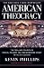 American Theocracy by Kevin Phillips