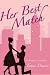 Her Best Match (The Best Girls, #1)