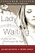 Lady in Waiting by Jackie Kendall