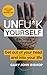 Unfu*k Yourself by Gary John Bishop