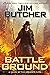 Battle Ground by Jim  Butcher