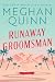 Runaway Groomsman by Meghan Quinn