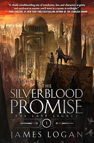 The Silverblood Promise by James   Logan