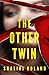 The Other Twin by Shalini Boland