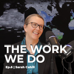 The Work We Do – Food Safety and Codex Alimentarius. Sarah Cahill