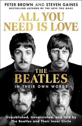 All You Need Is Love: The Beatles in Their Own Words bookcover