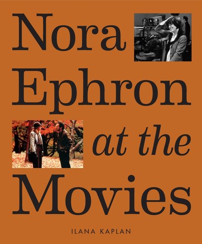 Nora Ephron at the Movies bookcover