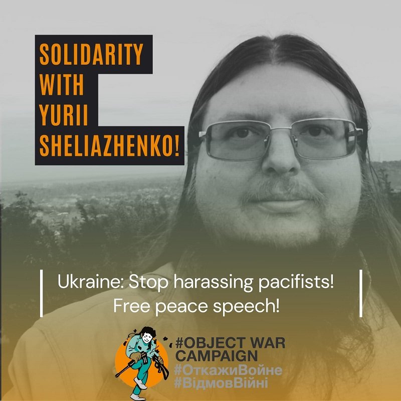 Ukraine: solidarity with Yurii Sheliazhenko