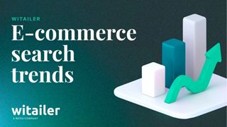 Witailer-Copertina-Rubrica-Ecommerce-Search-Trends.png