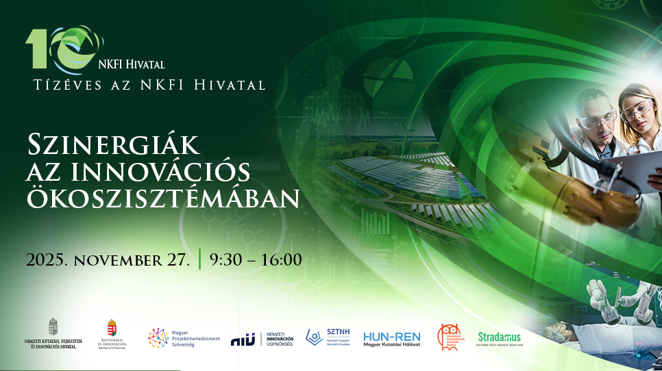 Szinergiák az innovációs ökoszisztémában / Tízéves az NKFI Hivatal (2025. november 27.)