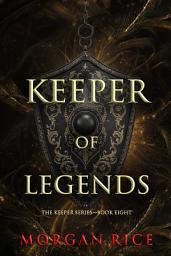 Icon image Keeper of Legends (The Keeper Series—Book Eight)