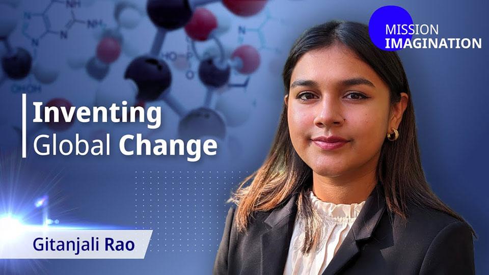 Young People Are Innovating for Change: Scientist and Inventor Gitanjali Rao