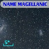 NAME MAGELLANIC CLOUDS
