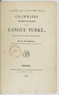 A. Hindoglou <br> Grammaire théorique et pratique de la langue turke, telle qu'elle est parlée à Constantinople <br>1834