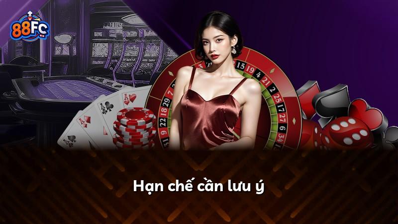 Hạn chế cần lưu ý