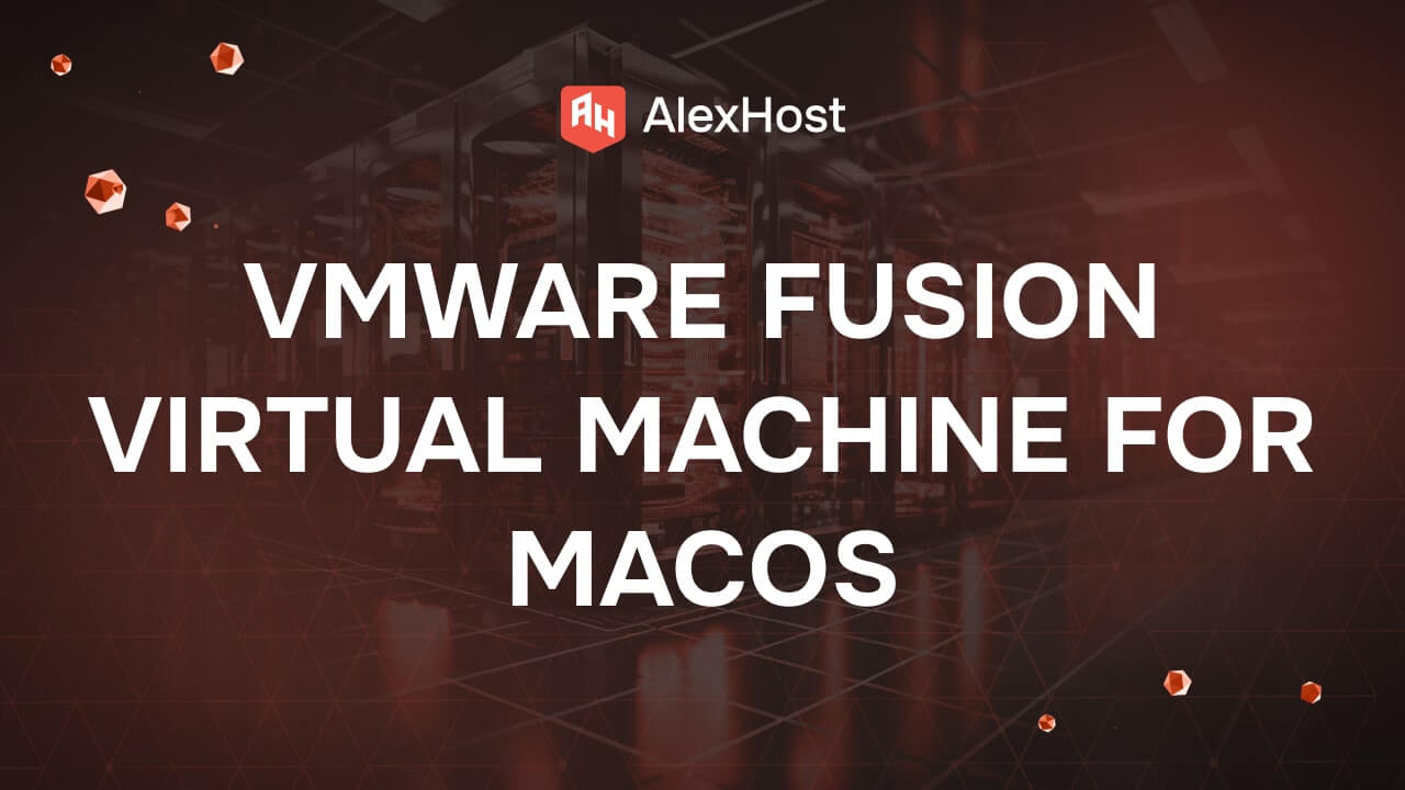 VMware Fusion на macOS: Пълно ръководство за инсталиране и конфигуриране на виртуални машини