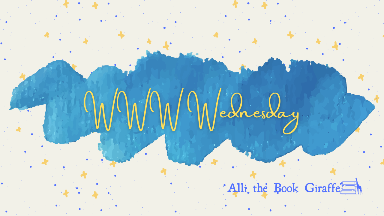 WWW Wednesday (5.27.26) & Some Personal News