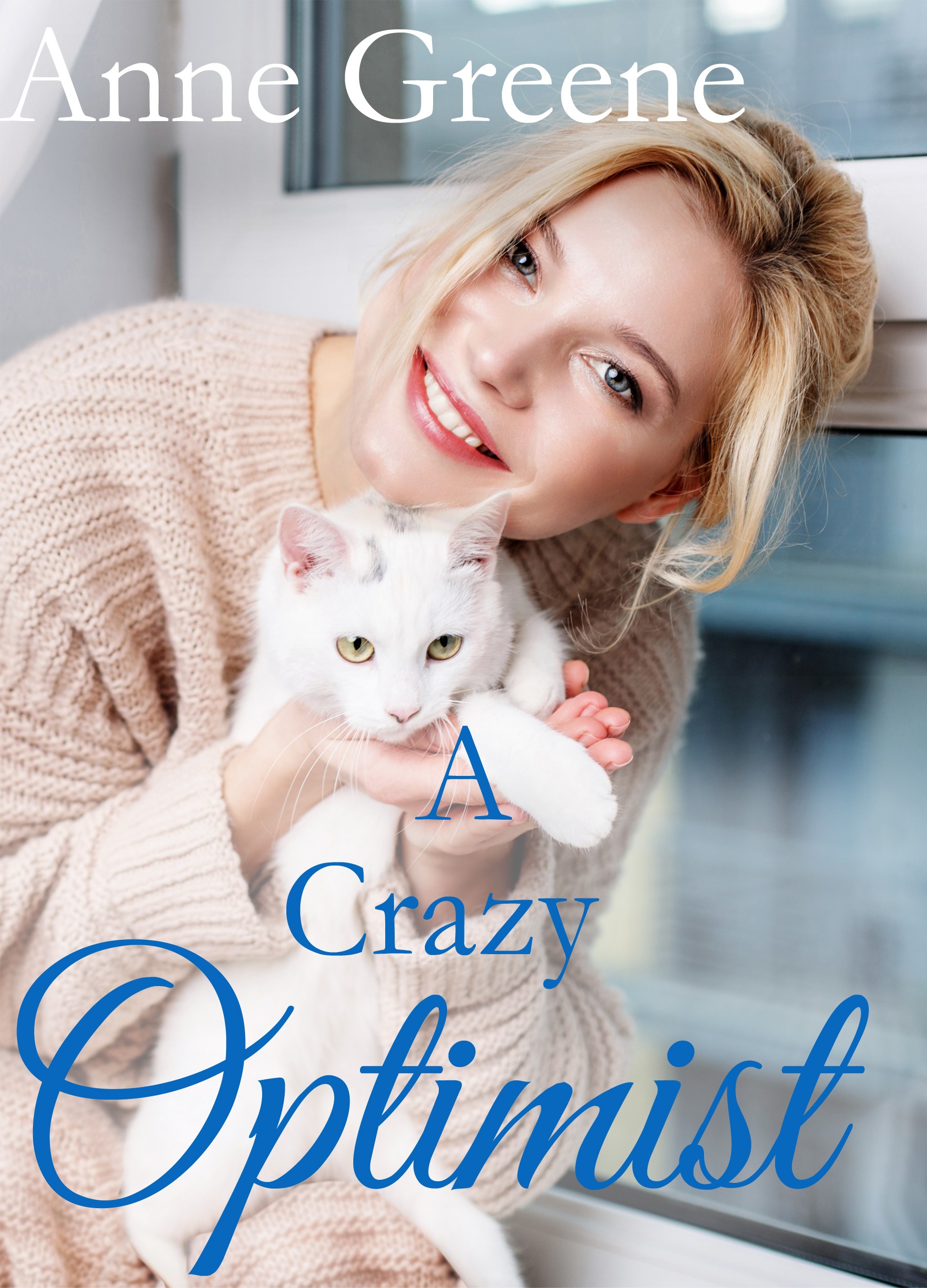 A Crazy Optimist.jpg