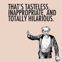 Inappropriate but funny