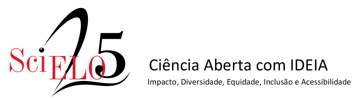 Logo do SciELO 25 Anos com a tagline "Ciência Aberta com IDEIA – Impacto, Diversidade, Equidade, Inclusão e Acessibilidade" Logo do SciELO 25 Anos com a tagline "Ciência Aberta com IDEIA – Impacto, Diversidade, Equidade, Inclusão e Acessibilidade"