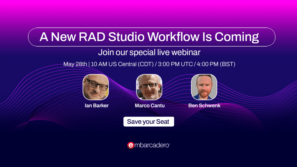 A New RAD Studio Workflow Is Coming