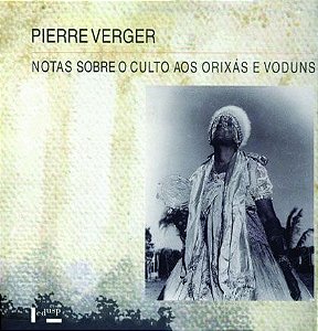 Notas sobre o Culto aos Orixás e Voduns