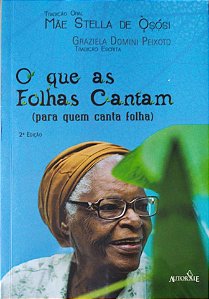 O Que as Folhas Cantam - 2ª Edição