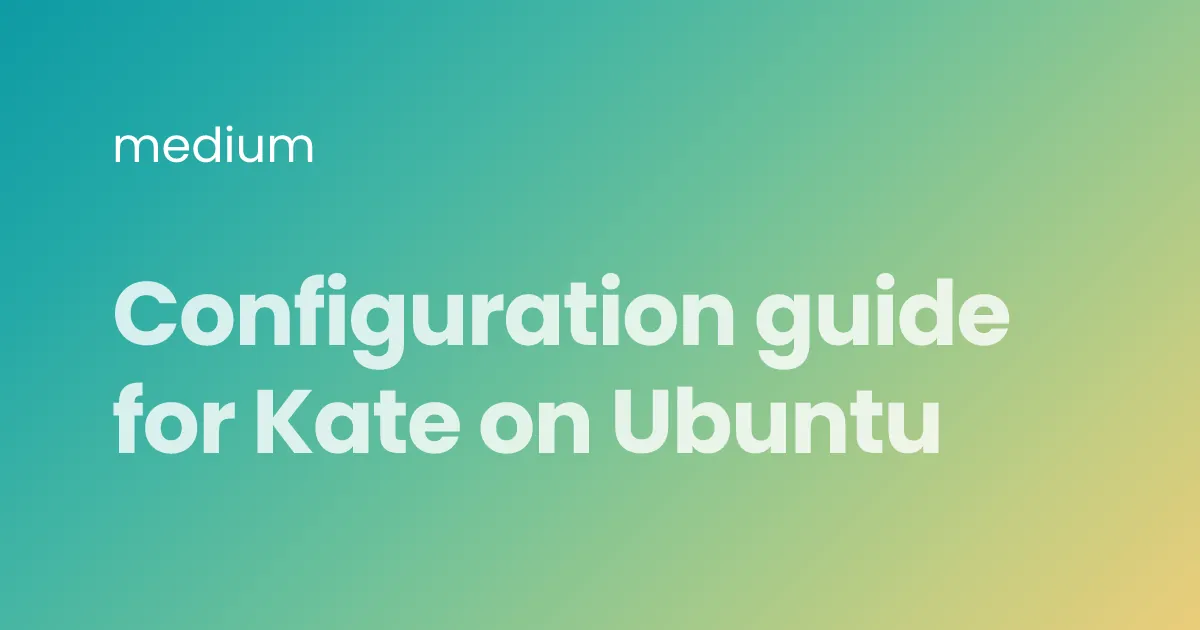 Configuration guide for Kate on Ubuntu