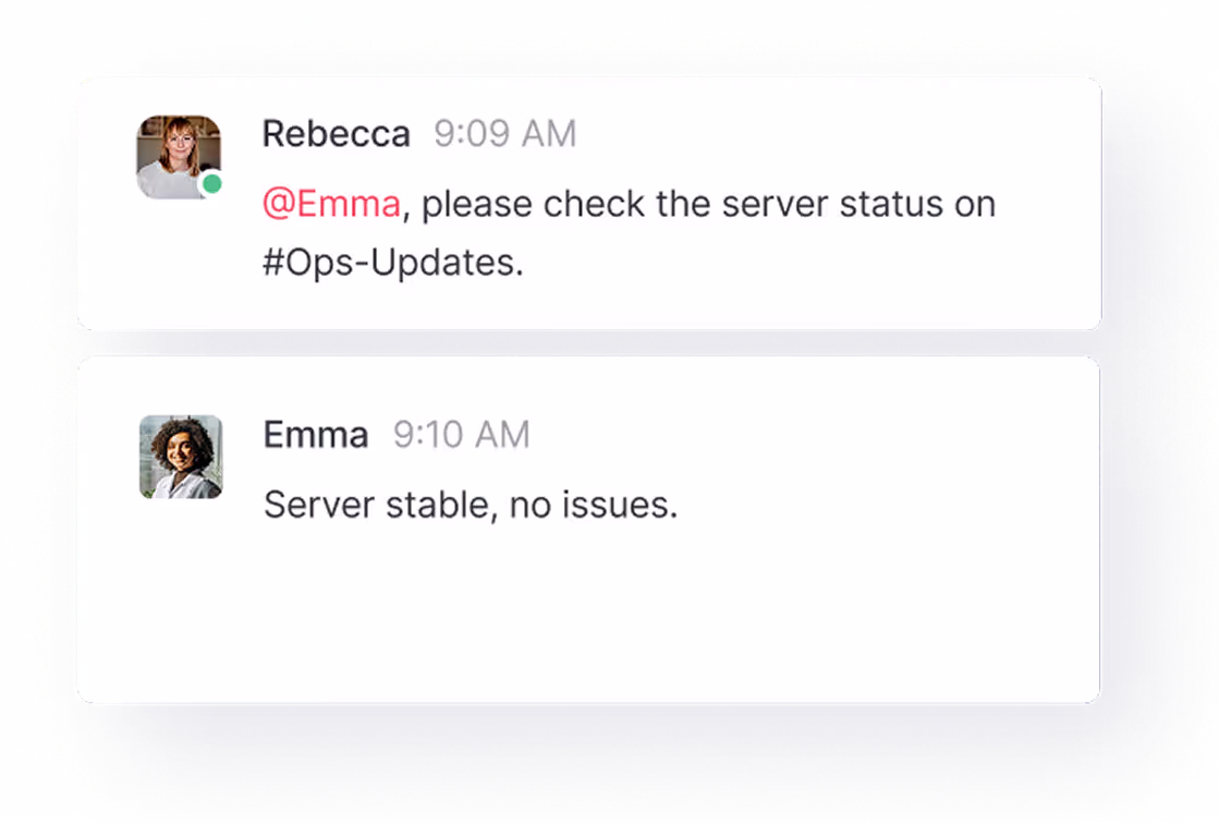 Conversation dans laquelle Rebecca demande à Emma de vérifier l'état du serveur sur Ops-Updates, et Emma répond que le serveur est stable et ne présente aucun problème.