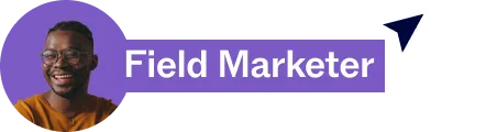 Smiling man wearing glasses and a mustard sweater next to a purple label reading 'Field Marketer' with a paper plane icon.