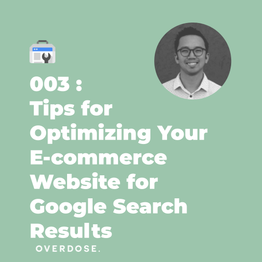 #003 : Tips for Optimizing Your eCom Website for Google Search Results