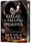 The Ballad of Falling Dragons (Deluxe Limited Edition) (The Moonfall Series #2)