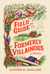 Field Guide for the Formerly Villainous (Deluxe Edition)