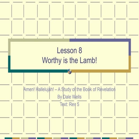 08 Revelation   Worthy Is The Lamb