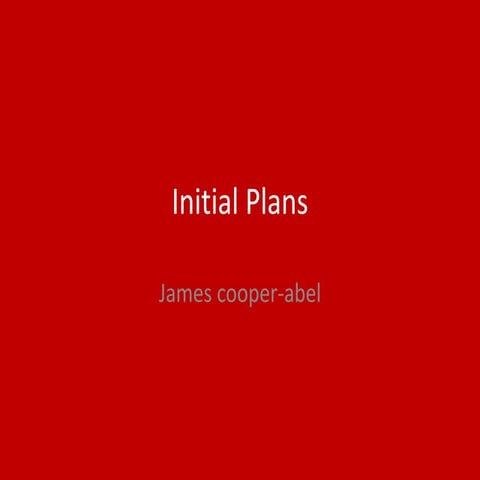 1. initial plans
