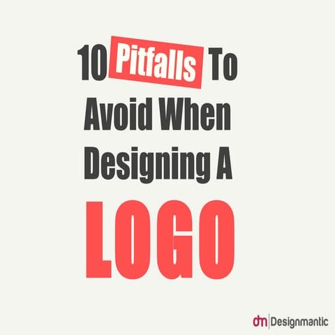 10 Pitfalls To Avoid When Designing A Logo