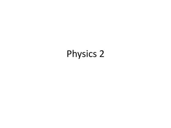 Physics Unit P2