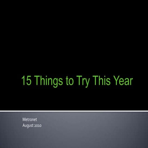 15 Things To Try This Year