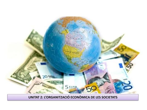 2. l'organització econòmica de les societats