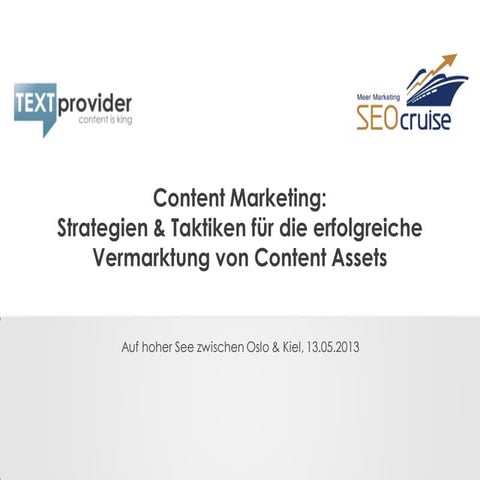 SEOcruise 2013 - Content Marketing: Taktiken, Strategien & Tools