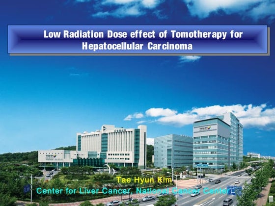Low Radiation Dose effect of Tomotherapy for Hepatocellular Carcinoma